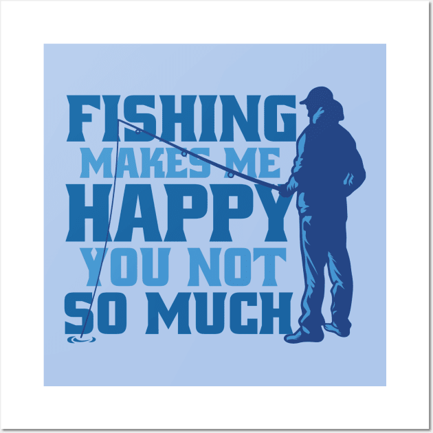 Lake Life Happiness: Fishing's My Zen, Sorry Not Sorry! Wall Art by Life2LiveDesign